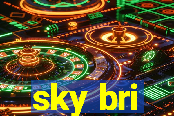 sky bri